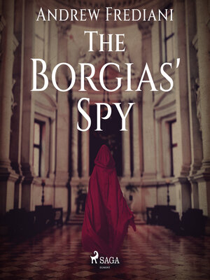 cover image of The Borgias' Spy